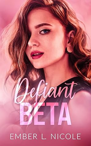 Defiant Beta (Their Precious Omega, #3)
