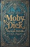 Moby Dick: The Or...