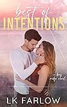 Best of Intentions by L.K. Farlow
