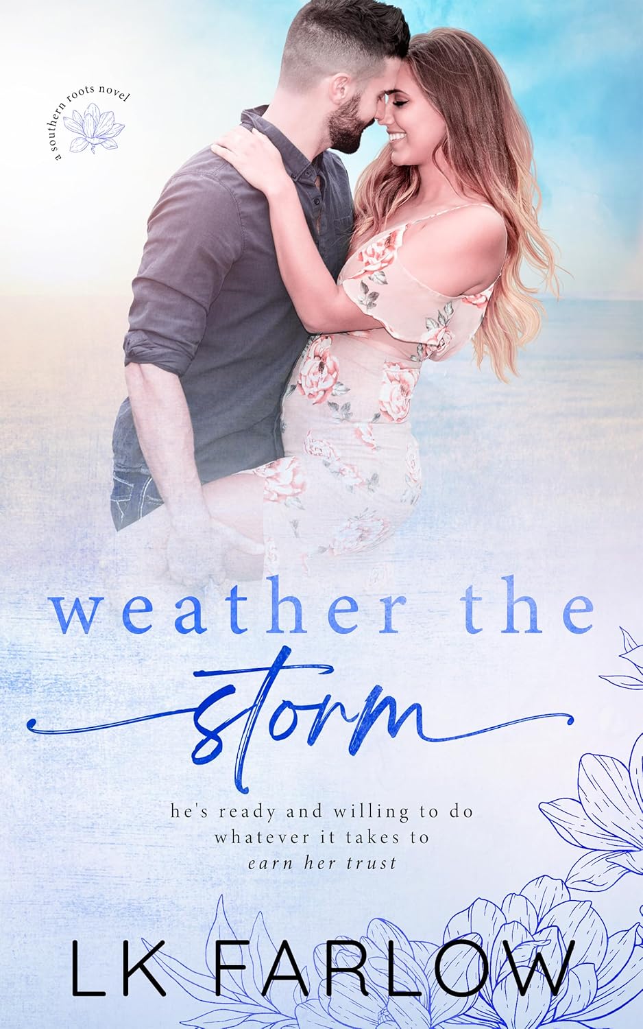Weather the Storm (Southern Roots)