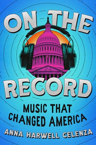 On the Record: Music that Changed America (Hardcover)