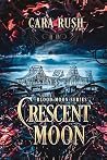 Crescent Moon: A ...