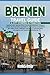 BREMEN TRAVEL GUIDE