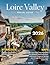 LOIRE VALLEY TRAVEL GUIDE 2...