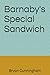 Barnaby's Special Sandwich