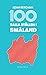 100 balla ställen i Småland