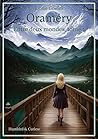 Entre deux mondes: Tome 1 - Oraméry