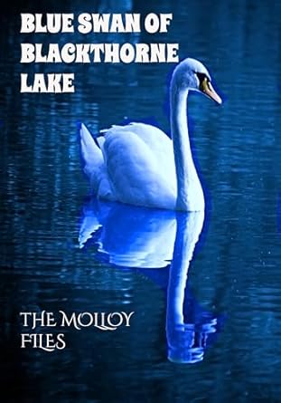 Blue Swan of Blackthorne Lake (Kindle Edition)