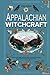 APPALACHIAN WITCHCRAFT: Emb...