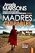 Madres culpables by Angela Marsons Madres culpables by Angela Marsons