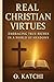 Real Christian Virtues: Emb...