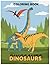 Dinosaurs to Color & Explore