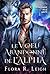 Le voeu abandonné de l'Alpha: Un partenaire rejeté, un bébé secret, une romance paranormale entre patron et employé (Déferlement de la meute t. 1) (French Edition)