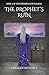 The Prophet's Ruin (The Chr...