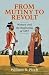 From Mutiny to Revolt: Wome...