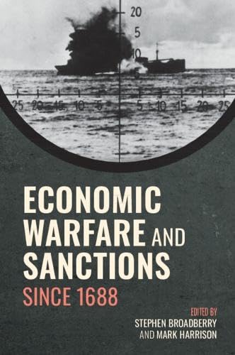 Economic Warfare and Sanctions Since 1688 (Hardcover)