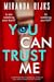You Can Trust Me by Miranda Rijks