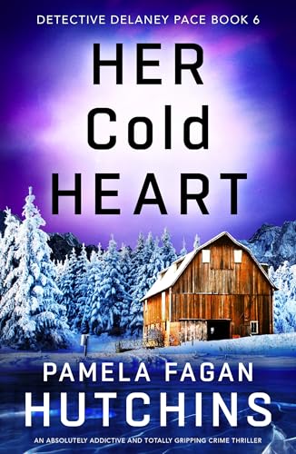 Her Cold Heart (Detective Delaney Pace #6)
