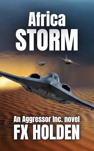 Africa STORM: An Aggressor Inc. Thriller (The Aggressor Series)