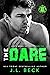 The Dare (North Woods Unive...