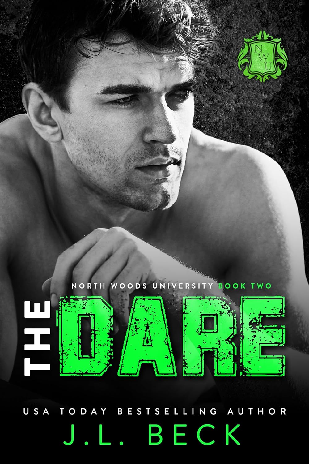 The Dare (North Woods University, #2)
