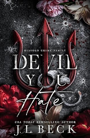 Devil You Hate (The Diavolo Crime Family #1)
