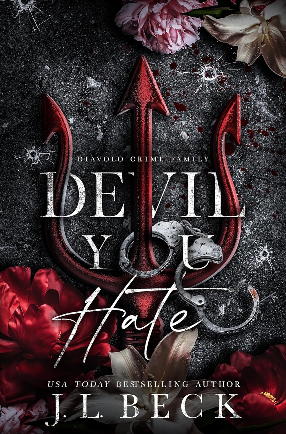 Devil You Hate  (The Diavolo Crime Family #1)