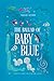 The Ballad of Baby Blue (Her Dark Inheritance)