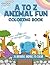 A to Z Animal Fun! by Erica L. Green