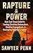 What Is the Rapture? (Why It Matters Now): How End-Times Belief Shapes Politics, Power, and the Future of America