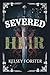 Severed Heir (The Serpent Heir Series Book 2)