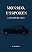 Monaco, Unspoken: A Chauffe...