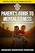 Parent's Guide to Mental Fi...