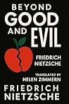 BEYOND GOOD AND EVIL By Friedrich Nietzsche Translated by Hel... by Friedrich Nietzsche