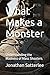 What Makes a Monster: Under...