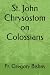St. John Chrysostom on Colossians by Fr. Gregory Bishay