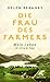 Die Frau des Farmers: Mein Leben in einem Tag