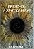 Presence - A State of Being by Richard Kay