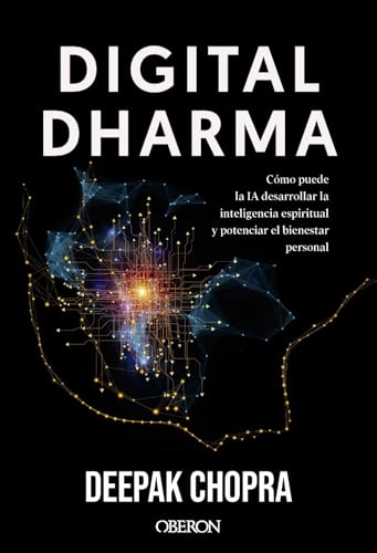 Digital Dharma: Cómo puede la IA desarrollar la inteligencia espiritual y potenciar el bienestar personal (Paperback)