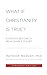What If Christianity Is True?: Evidence Beyond a Reasonable Doubt