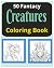 50 Fantacy Creatures Coloring Book by Adrian Stone