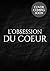 L'obsession du coeur - Dark...