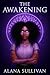 The Awakening by Alana Sullivan