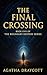 The Final Crossing: Book Fi...