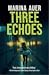 Three Echoes