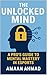 The Unlocked Mind: A Pro's ...