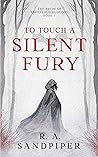 To Touch a Silent Fury (The Bride of Eavenfold, #1)