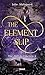 The Element Slip (The Rift ...