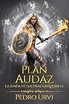 Plan Audaz: (La senda de los dragones, Libro 6) (Spanish Edition)