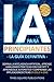 IA para principiantes - La guía definitiva by Times Square Publications